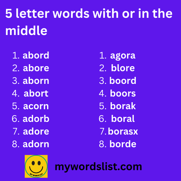 5 letter words with or in the middle  with some examples